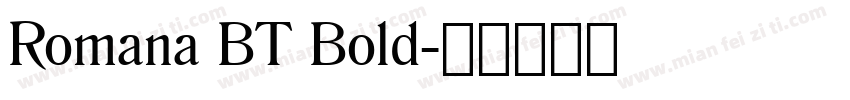 Romana BT Bold字体转换